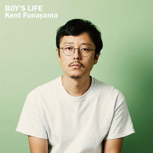 Kent Funayama – BOY’S LIFE