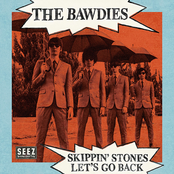 THE BAWDIES – SKIPPIN’ STONES／LET’S GO BACK