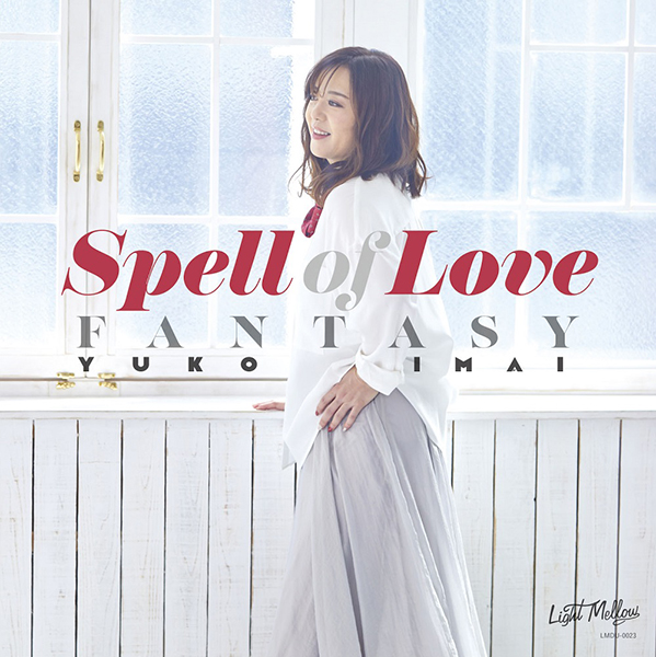 今井優子 – Spell of Love／FANTASY