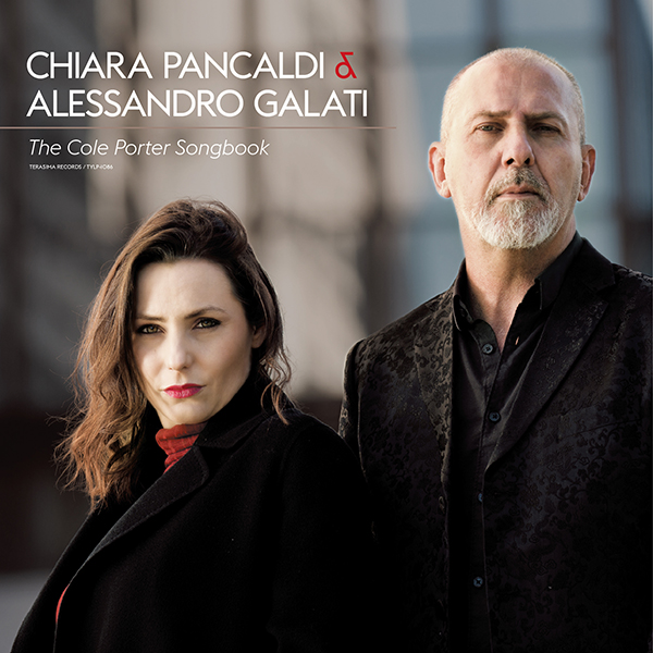 Chiara Pancaldi / Alessandro Galati – キアラ&アレッサンドロ -コール・ポーターへ捧ぐ-