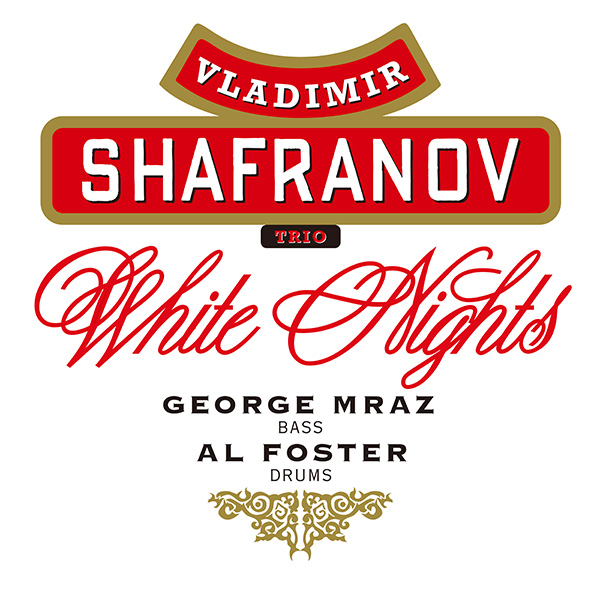 ウラジミール・シャフラノフ・トリオ – WHITE NIGHTS