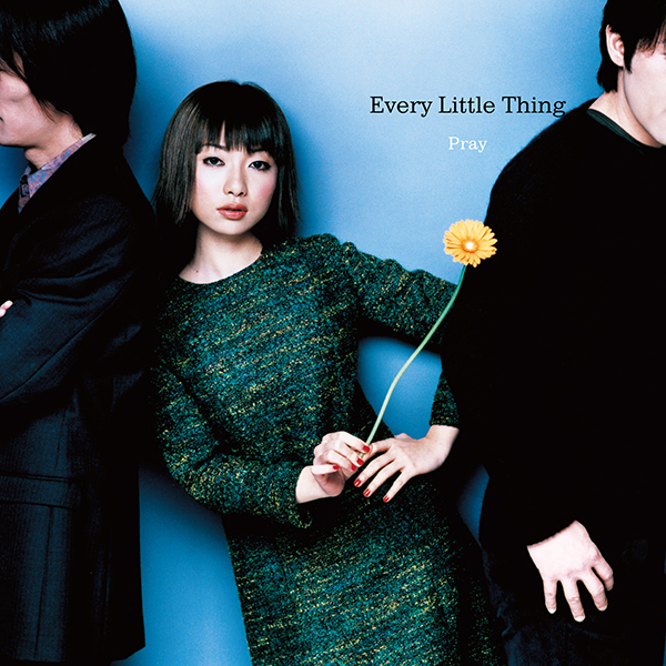 Every Little Thing – Pray / DREAM GOES ON