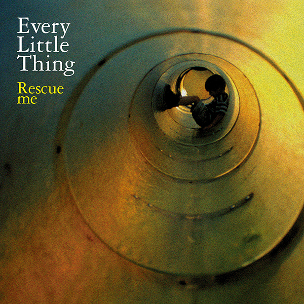 Every Little Thing – Rescue me / サクラビト