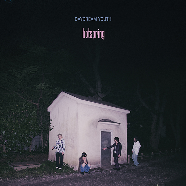 hotspring – DAYDREAM YOUTH