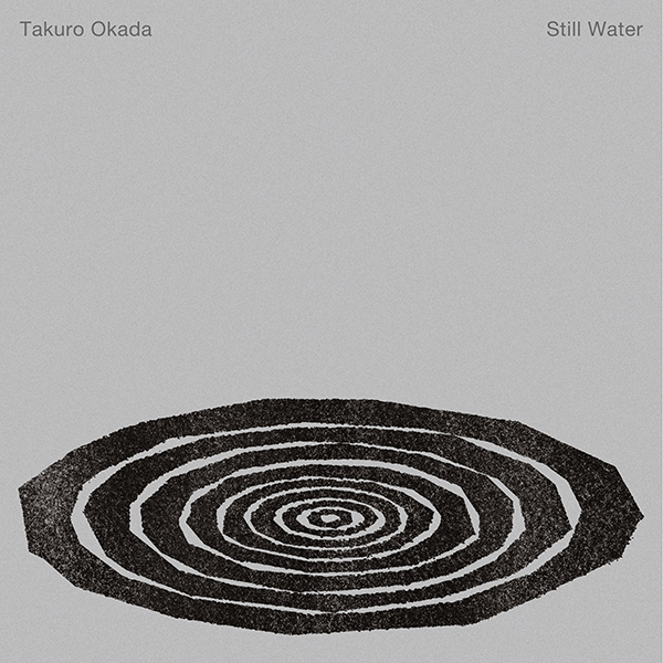 岡田拓郎 – Still Water